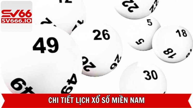 Lịch Xổ Số Miền Nam SV66 - Thời Gian Quay Thưởng Chính Xác Nhất 3 Lịch xổ số miền Nam ở từng đài mới nhất