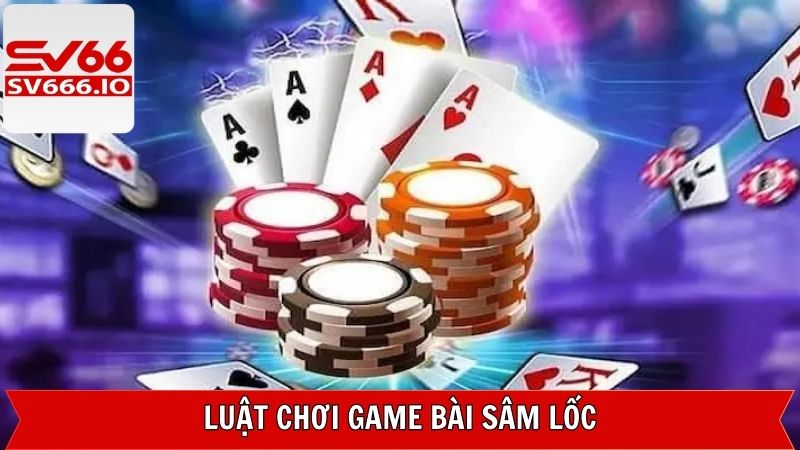 Sâm Lốc – Game Bài Trí Tuệ Hấp Dẫn Ưa Chuộng Tại SV66 3 Luật chơi sâm lốc chi tiết giúp người mới dễ dàng nắm bắt