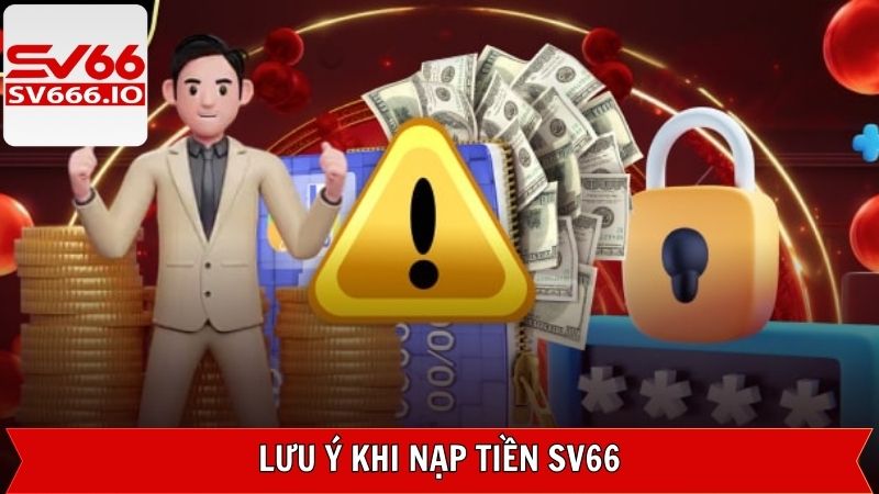 Lưu ý cần thiết trong quá trình tham gia gửi vốn
