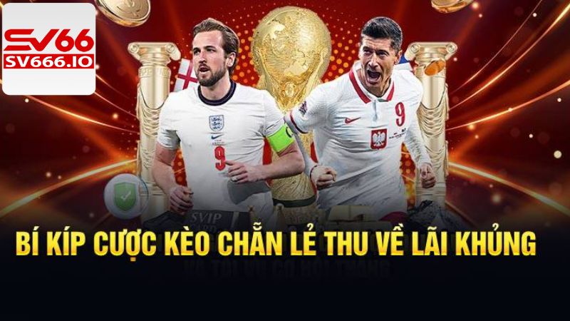 Kèo Chẵn Lẻ Là Gì - Kinh Nghiệm Cược Tại SV66 Thắng Lớn 4 Cách tham gia thắng lớn kèo chẵn lẻ là gì