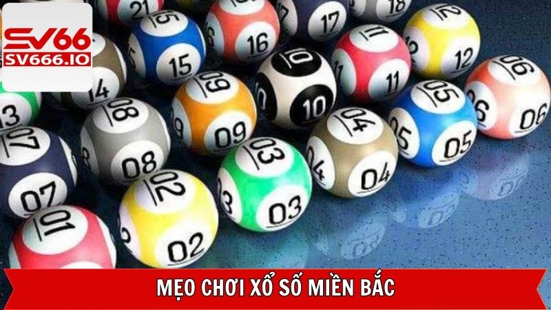 Xổ Số Miền Bắc - Khám Phá Con Số May Mắn Cùng SV66 4 Khám phá cách chơi trúng lớn trong XSMB