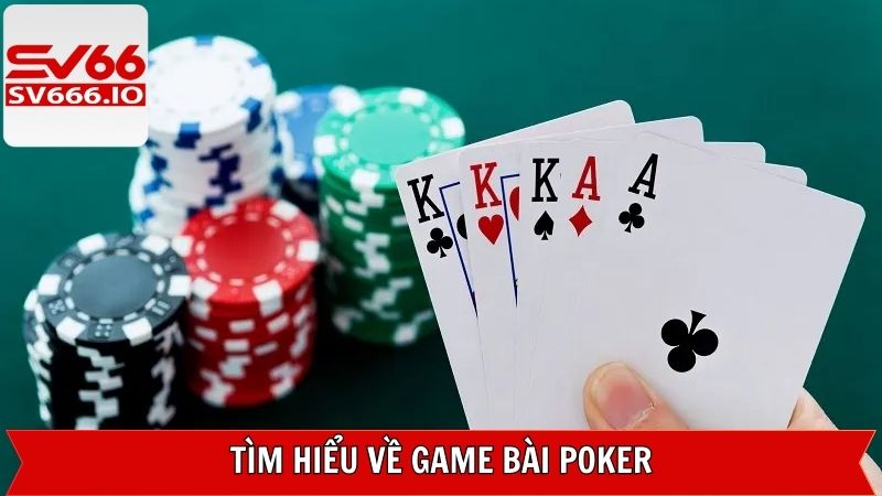 Poker SV66 - Trải Nghiệm Đánh Bài Trực Tuyến Cực Đỉnh 2 Tổng quan về trò chơi đánh bài thú vị hàng đầu hiện nay